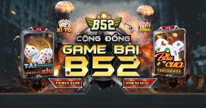 Game bài uy tín B52CLUB